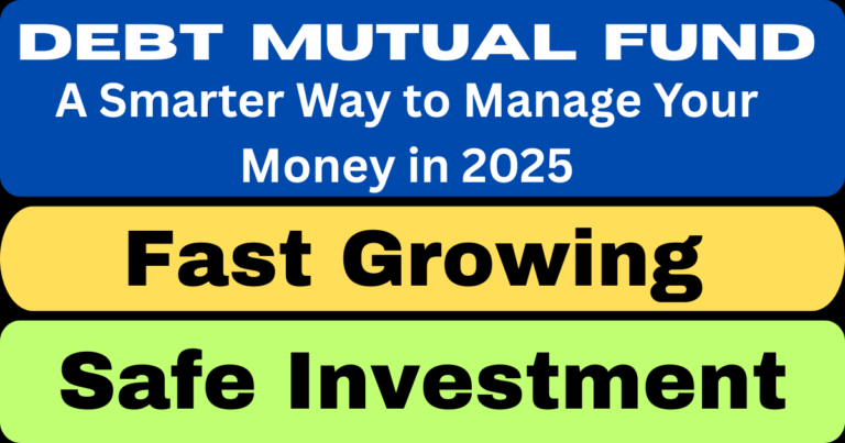 Debt Mutual Fund: A Smarter Way to Manage Your Money in 2025