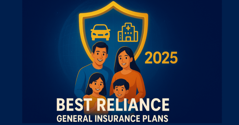 Best Reliance General Insurance Plans for Family, Health & Car in 2025